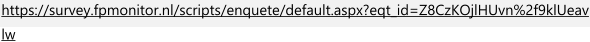 https://survey.fpmonitor.nl/scripts/enquete/default.aspx?eqt_id=Z8CzKOjlHUvn%2f9klUeavlw